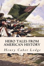 Hero Tales from American History