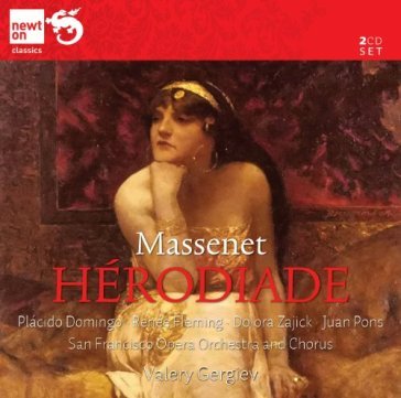 Herodiade - Jules Massenet