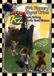 Heroes A2Z #14: Nursery Rhyme Crime