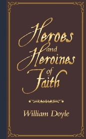 Heroes and Heroines of Faith