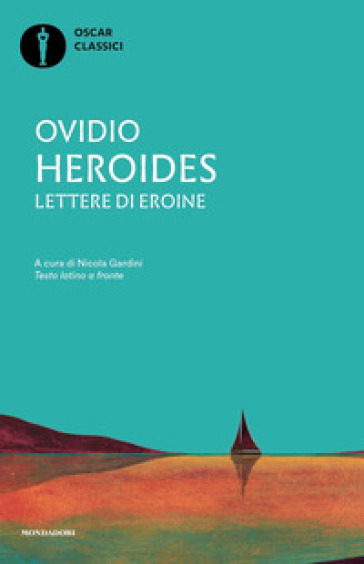 Heroides. Lettere di eroine. Testo latino a fronte - Publio Ovidio Nasone