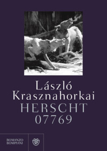 Herscht 07769 - Laszlo Krasznahorkai