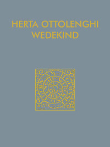 Herta Ottolenghi Wedekind. Il sogno dell'opera d'arte totale. Catalogo della mostra (Rover...