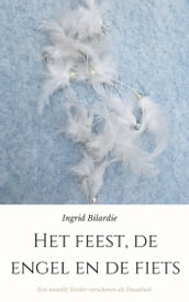 Het feest, de engel en de fiets