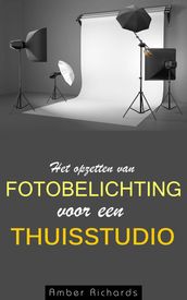 Het opzetten van fotobelichting voor een thuisstudio