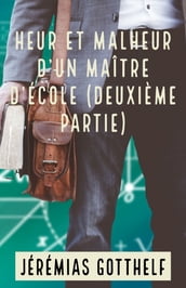 Heur et Malheur d un Maître d École (deuxième partie)