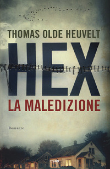 Hex, la maledizione - Thomas Olde Heuvelt | 
