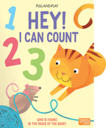 Hey! I can count. Pull and play. Ediz. illustrata - Mathew Neil