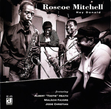 Hey donald - Roscoe Mitchell