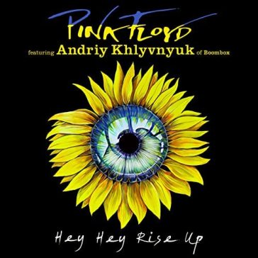 Hey hey rise up (feat. andriy khlyvnyuk - Pink Floyd