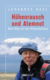 Höhenrausch und Atemnot