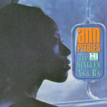 Hi singles a's & b's - Ann Peebles