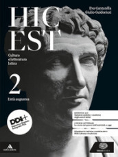 Hic est. Cultura e letteratura latina. Per le Scuole superiori. Con e-book. Con espansione online. Vol. 2: L  età augustea