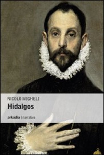 Hidalgos - Nicolò Migheli