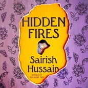 Hidden Fires: the powerful and emotional new novel from the Costa Prize shortlisted author of The Family Tree