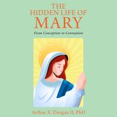 Hidden Life of Mary, The