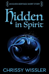 Hidden in Spirit