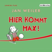 Hier kommt Max!