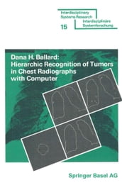 Hierarchic Recognition of Tumors in Chest Radiographs with Computer