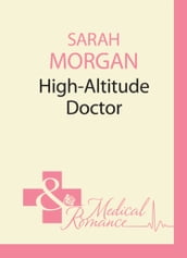 High-Altitude Doctor (24/7, Book 10)