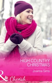 High Country Christmas (Mills & Boon Cherish) (The Brands of Montana, Book 2)