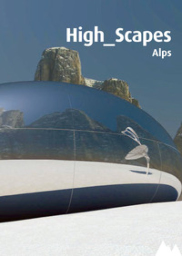 High Scape. Alps. Con DVD - Pino Scaglione