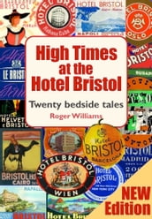 High Times at the Hotel Bristol