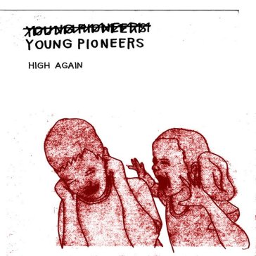 High again - Young Pioneers