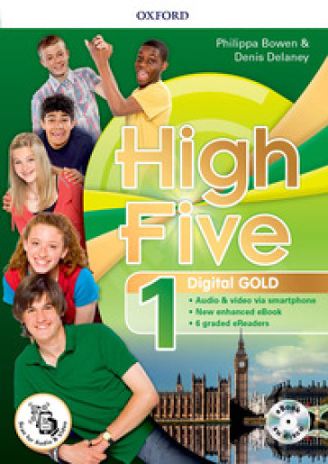 High five. Digital gold. Per la Scuola media. Con e-book. Con espansione online. 1. - Philippa Bowen - Denis Delaney
