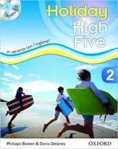 High five on holiday. Student book. Per la Scuola media. Con CD. Con espansione online. 2.