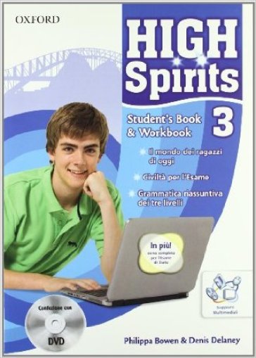 High spirits. Student's book-Workbook-Extrabook. Per la Scuola media. Con CD-ROM. Con DVD-ROM. Con espansione online. 3. - Philippa Bowen - Denis Delaney