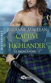 Le Highlander, T1 : Captive du Highlander