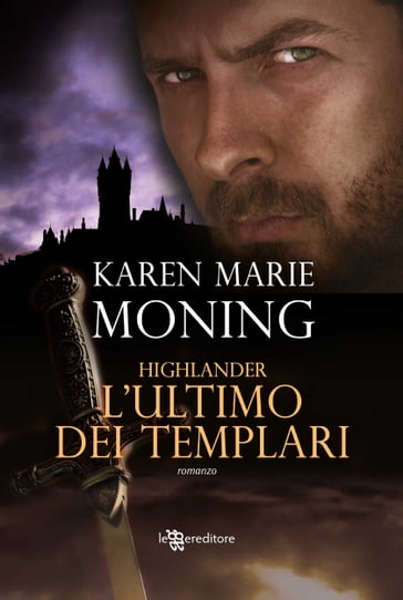 Highlander - L'ultimo dei templari - Karen Marie Moning