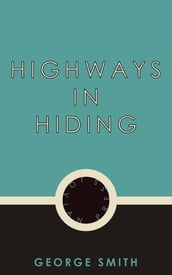 Highways in Hiding