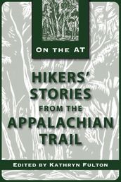Hikers  Stories from the Appalachian Trail