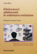 Hikikomori: adolescenti in volontaria reclusione