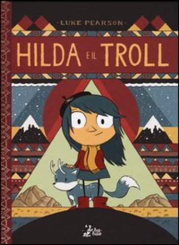 Hilda e il troll - Luke Pearson