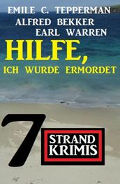 Hilfe, ich wurde ermordet: 7 Strandkrimis