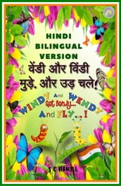 Hindi Bilingual Version. Windy and Wendy Get Bendy And Fly!