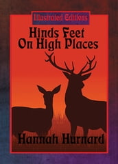 Hinds  Feet on High Places (Illustrated Edition)