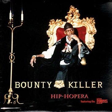 Hip-hopera - Bounty Killer