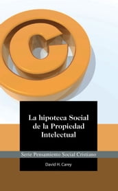 La Hipoteca Social de la Propiedad Intelectual