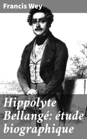 Hippolyte Bellangé: étude biographique