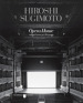 Hiroshi Sugimoto Opera House. Una selezione per Bergamo. Ediz. illustrata