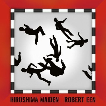 Hiroshima maiden - ROBERT EEN