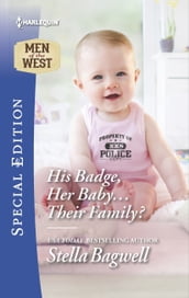 His Badge, Her Baby... Their Family?