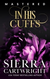 In His Cuffs: 10th Anniversary Edition