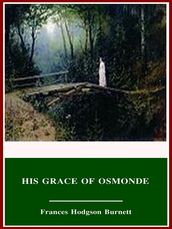 His Grace of Osmonde