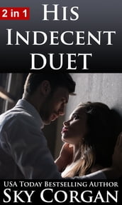 His Indecent Duet