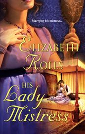 His Lady Mistress (Mills & Boon Historical)